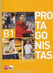 Pilar Melero, Enrique Sacristán, Belén Gaudioso: Protagonistas B1 Guía Didáctica (ISBN: 9788467541199)