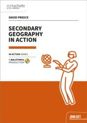 Secondary Geography in Action (ISBN: 9781915261878)