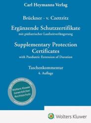 Ergänzende Schutzzertifikate / Supplementary Protection Certificates - Kommentar (ISBN: 9783452302052)