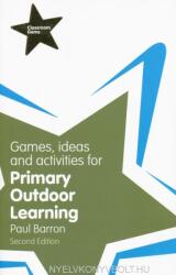 Games, ideas and activites for primary outdoor learning (ISBN: 9781292000985)