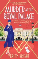 Murder at the Royal Palace - Verity Bright (ISBN: 9781805500216)