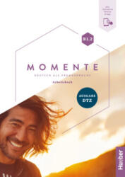 Momente B1.2 - Ausgabe DTZ, m. 1 Buch, m. 1 Beilage (ISBN: 9783190417933)
