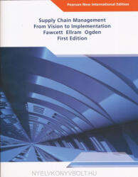 Stanley E. Fawcett, Lisa M. Ellram, Jeffrey A. Ogden: Supply Chain Management: Pearson New International Edition: From Visionto Implementation (ISBN: 9781292022192)