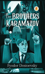 The Brothers Karamazov - Fyodor Dostoevsky (ISBN: 9789361900433)