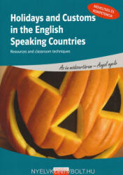 Holidays And Customs In The English Speaking Countries (ISBN: 9789639600621)