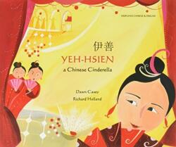 Yeh-Hsien a Chinese Cinderella in Simplified Chinese and English (ISBN: 9781846111273)