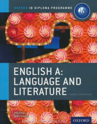 Rob Allison, Brian Chanen: English A: Language and Literature - Oxford IB Diploma Programme (ISBN: 9780198389972)