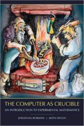 The Computer as Crucible (ISBN: 9781568813431)