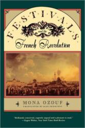 Festivals and the French Revolution (ISBN: 9780674298842)