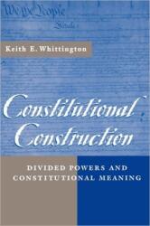 Constitutional Construction (ISBN: 9780674005839)