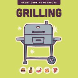 Grilling (ISBN: 9780760397473)