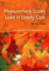 Measurement Scales Used in Elderly Care (ISBN: 9781846192661)