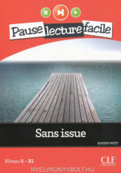 Adrien Payet: Sans issue - Livre + CD audio - Pause lecture facile niveau 5 - B1 (ISBN: 9782090313406)