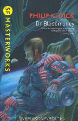 Dr Bloodmoney - Philip K. Dick (ISBN: 9781473201682)