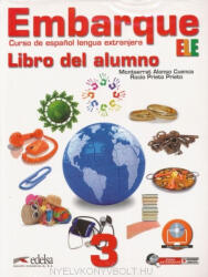 Montserrat Alonso Cuenca, Rocío Prieto Prieto: Embarque - Curso de espanol lengua extranjera 3 Libro del alumno incluye Audio descargable (ISBN: 9788477119708)