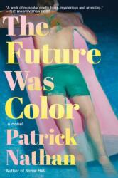 The Future Was Color (ISBN: 9781640096998)