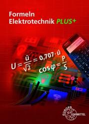 Formeln Elektrotechnik PLUS+ - Ulrich Winter, Klaus Tkotz, Dieter Isele, Werner Klee (ISBN: 9783808532034)