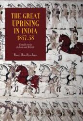 The Great Uprising in India, 1857-58 (ISBN: 9781843833048)