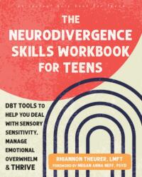 The Neurodivergence Skills Workbook for Teens (ISBN: 9781648485121)