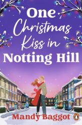 One Christmas Kiss in Notting Hill (ISBN: 9781804961575)