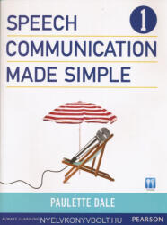 Paulette Dale: Speech Communication Made Simple 1 with MP3 Audio CD (ISBN: 9780132861687)