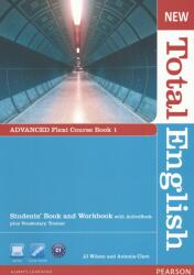 New Total English Advanced Flexi Course Book 1, 2nd Edition - J. J. Wilson, Antonia Clare (ISBN: 9781408285817)