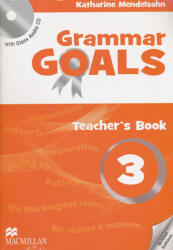 Katharine Mendelsohn: Grammar Goals 3 Teacher's Book with Class Audio CD (ISBN: 9780230445857)