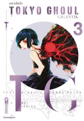 Tokyo Ghoul GIGANTIK - Band 3 (ISBN: 9782832472286)