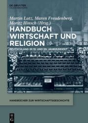 Handbuch Wirtschaft und Religion (ISBN: 9783110995725)