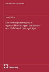 Die Leistungserbringung in eigenen Einrichtungen der Renten- und Unfallversicherungsträger (ISBN: 9783756020225)