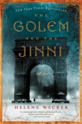 Golem and the Jinni - Helene Wecker (2013)