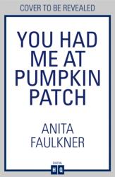 You Had Me at Pumpkin Patch (ISBN: 9780008781613)