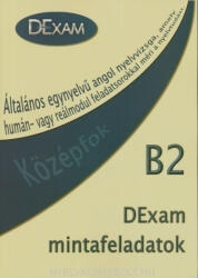 DExam mintafeladatok B2 Középfok Könyv + Audio CD (ISBN: 9789634731337)