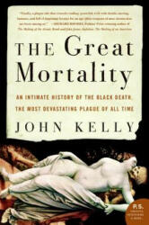 The Great Mortality - John Kelly (ISBN: 9780060006938)