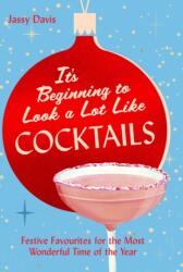 It's Beginning to Look a Lot Like Cocktails (ISBN: 9780008770099)
