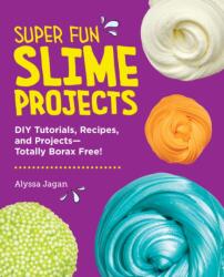 Super Fun Slime Projects (ISBN: 9780760397985)