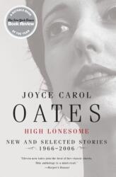 High Lonesome - Joyce C. Oates (ISBN: 9780060501204)