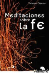 Meditaciones sobre la fe - Tadeusz Dajczer, Eva Krcheminsca (ISBN: 9788428541053)