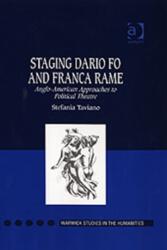 Staging Dario Fo and Franca Rame (ISBN: 9780754654018)