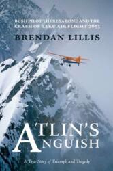 Atlin's Anguish (ISBN: 9781894759755)