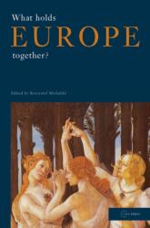 What Holds Europe Together? (ISBN: 9789637326479)
