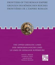 Frontiers of the Roman Empire: The Upper Germanic Limes (ISBN: 9781803271743)