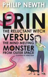 Erin the Reluctant Witch Versus the Mind Melting Monster from Outer Space (ISBN: 9781837915422)