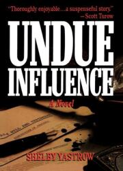 Undue Influence (ISBN: 9781466901742)