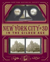 New York City In 3D In The Gilded Age (ISBN: 9781579129576)