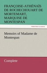 Memoirs of Madame de Montespan - Complete (ISBN: 9783842453425)