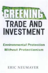 Greening Trade and Investment (ISBN: 9781853837876)
