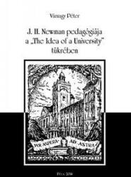 J. H. Newman pedagógiája (ISBN: 9789636425883)