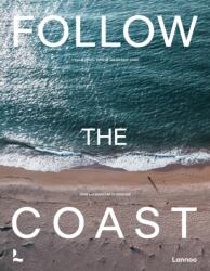 Follow the Coast - from San Sebastian to Gibraltar (ISBN: 9789020926446)