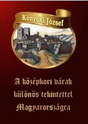 A középkori várak különös tekintettel Magyarországra (2014)
